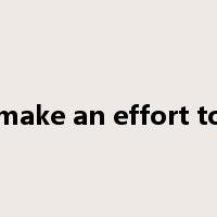 make an effort to是什么意思