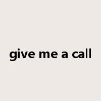 give me a call是什么意思