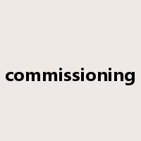commissioning是什么意思