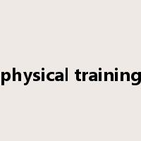 physical training是什么意思
