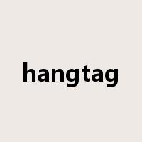 hangtag是什么意思