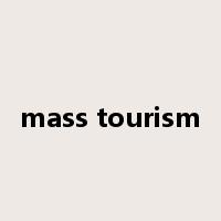 mass tourism是什么意思