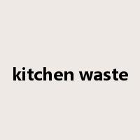 kitchen waste是什么意思