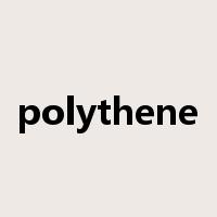 polythene是什么意思