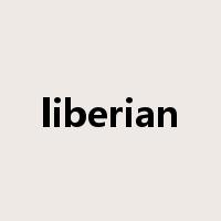 liberian是什么意思