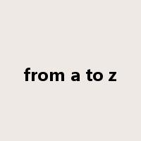 from a to z是什么意思