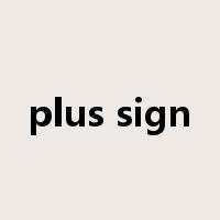 plus sign是什么意思