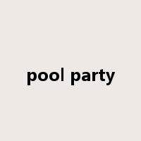 pool party是什么意思