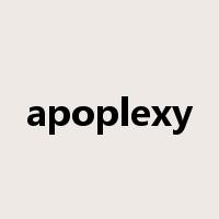 apoplexy是什么意思