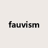 fauvism是什么意思