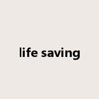 life saving是什么意思