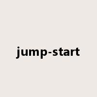 jump-start是什么意思