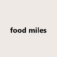 food miles是什么意思