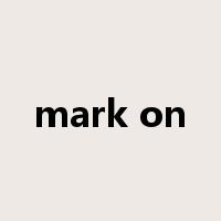 mark on是什么意思