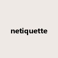 netiquette是什么意思