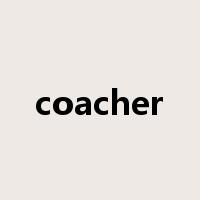 coacher是什么意思