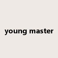 young master是什么意思