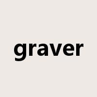 graver是什么意思