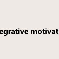 integrative motivation是什么意思