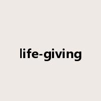life-giving是什么意思