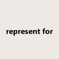 represent for是什么意思