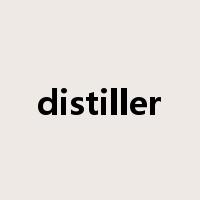 distiller是什么意思