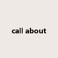 call about是什么意思