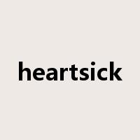 heartsick是什么意思