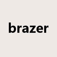 brazer是什么意思