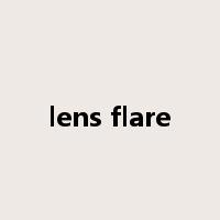 lens flare是什么意思