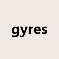 gyres是什么意思