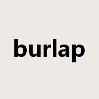 burlap是什么意思