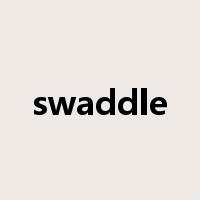 swaddle是什么意思