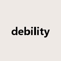 debility是什么意思