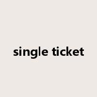 single ticket是什么意思