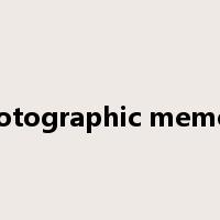 photographic memory是什么意思