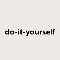 do-it-yourself是什么意思