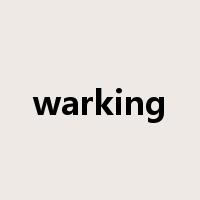 warking是什么意思
