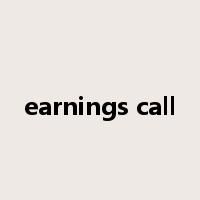 earnings call是什么意思