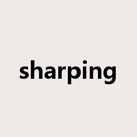 sharping是什么意思