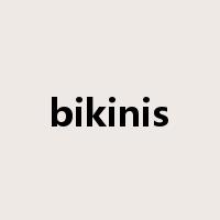 bikinis是什么意思