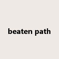 beaten path是什么意思