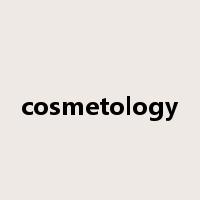 cosmetology是什么意思