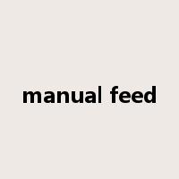 manual feed是什么意思