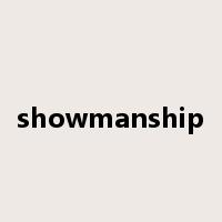 showmanship是什么意思