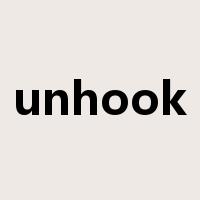 unhook是什么意思
