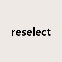 reselect是什么意思