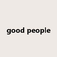 good people是什么意思