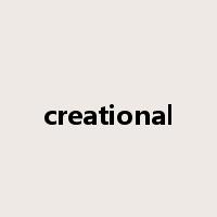 creational是什么意思