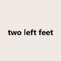 two left feet是什么意思